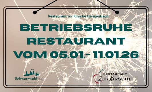 Betriebsruhe Restaurant zur Kirsche